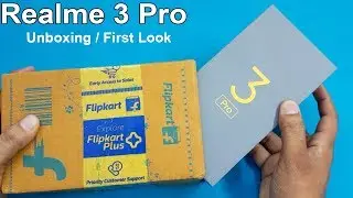 Realme 3 Pro Unboxing / First Look || Realme 3 Pro Review and Specifications