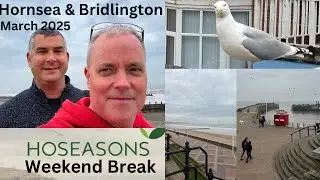 Weekend Holiday to Hornsea - Mar 2025