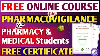 (FREE) Certificate Course on Pharmacovigilance | Pharmacy & Medical Students Eligible | Full Details