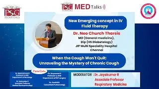 PSG Hospitals|| Unraveling Chronic Cough & Emerging Concepts in IV Fluid Therapy || PSG MED Talks