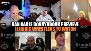 Dan Gable Donnybrook Preview: Illinois Wrestlers to Watch | Illinois Wrestler Podcast