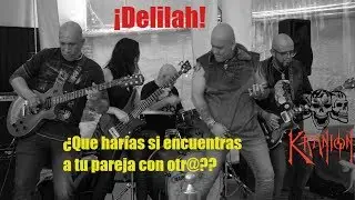 Kranion - Conoces a Delilah?? - Rock cover (2018)