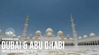 Wanderlier road to freedom - Dubai & Abu Dhabi - UAE 2019 4K