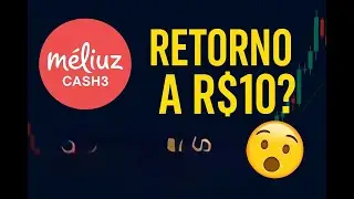 🔥 CASH3 vai voltar a R$10? 🚀 An&aacute;lise completa da M&eacute;liuz! #cash3  #m&eacute;liuz  #a&ccedil;&otilde;es #a&ccedil;&otilde;esparainvestir