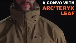 A Convo With Arc'teryx LEAF [2018 UPDATES]