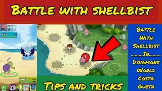 Unstoppable Battle Against Shellbist In Dynamons World Costa Gueta||Full Gameplay(Part 35)