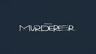 PV【ミュージカル『MURDERER』】3/7(土) ～ 3/15(日)下北沢・本多劇場にて上演！
