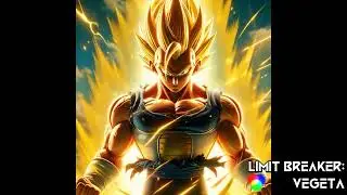 Limit Breaker: Vegeta
