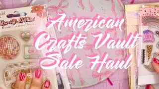 American Crafts Vault Sale Haul