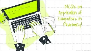 MCQ's on Applications of computer in pharmacy.
