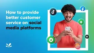 How to Provide Better Customer Service on Social Media Platforms | Sprinklr