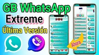 GB WhatsApp Extreme M&aacute;s 