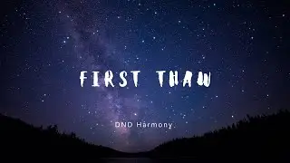First Thaw &mdash; You&rsquo;re My Spring (Lyrics)