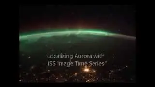 Localizing Aurora with ISS Image Time Series