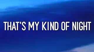 Luke Bryan - That's My Kind of Night (Lyrics) 