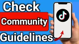 How to Check and Read TikTok Community Guidelines