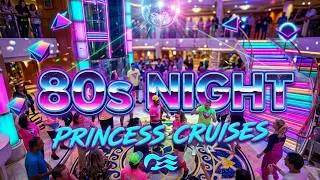 Princess Cruises 80's Night Dance Party | Caribbean Princess