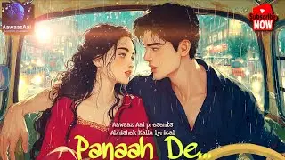 Panaah De | Romantic Hindi Song | Abhishek Kalla | AI Music | Aawaaz Aai 2K Subscribers Celebration 