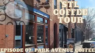 STL Coffee Tour Episode 07 - Park Avenue Coffee (Lafayette Square)