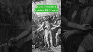 Konflikt Mieszka I z grafem Wichmanem #historia #historyshorts #średniowiecze #polandhistory
