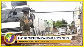 Gang War Continues in Spanish Town, Despite Curfew @TelevisionJamaica  TVJ News