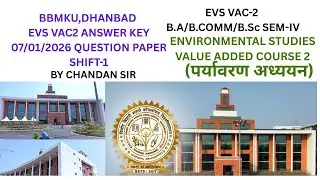 ANSWER KEY VAC -2 SEM -4 BBMKU ENVIRONMENTAL STUDIES QUESTION PAPER 07/01/2026 EXAM SHIFT -1