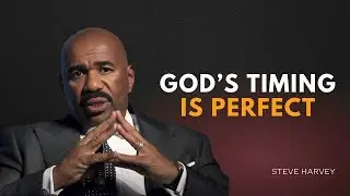 God's timing is perfect - Steve Harvey Motivational Video