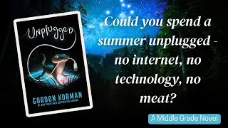 Book Review for Unplugged by Gordon Korman (a middle grade novel)