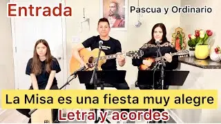 La Misa Es una Fiesta muy alegre-Entrada (LETRA Y ACORDES) Cesáreo Gabaráin