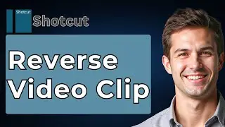 How To Reverse Video Clip In Shotcut (Fast Tutorial) [2026 Guide]