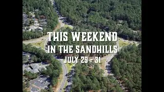 Weekend in the Sandhills July 29-31, 2022