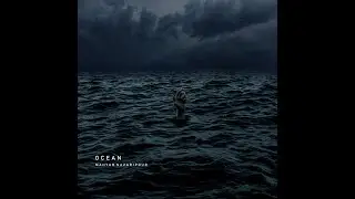 Ocean - Part One