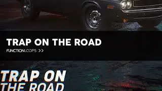 Trap on Road - Trap Samples, Loops, Song Kits, Stems and MIDI
