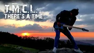 T.M.C.L. THERE'S A TIME