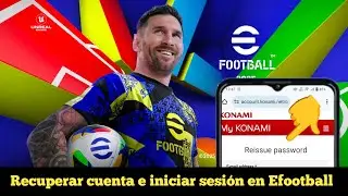 Cómo recuperar tu cuenta de eFootball || Inicia sesión en tu cuenta de eFootball 2025
