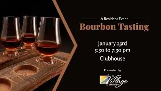 Bourbon Tasting | Village at Lakefront | January 23 2025 | Resident Event