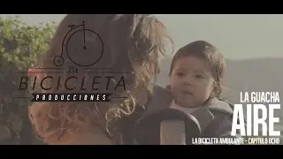 LA BICICLETA - La Guacha - Aire
