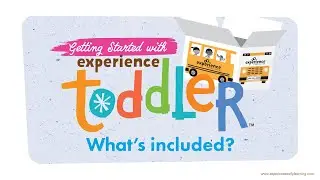 Experience Toddler | What's Included