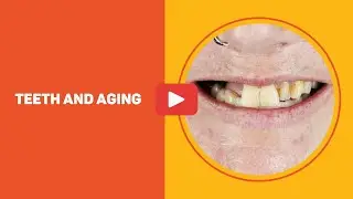 Teeth and Aging