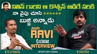 Actor Josh Ravi Exclusive Interview | Telugu Latest Interviews | Dancer Teja | Popcorn Media