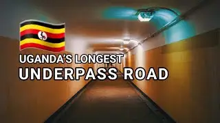 Inside Uganda&rsquo;s Longest Underpass Road ! KAMPALA FLYOVER PROGRESS.