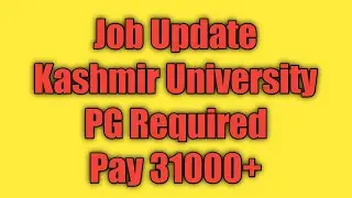 Jobs In Kashmir University PG Required Pay Scale 31000+. Walk-in-interview