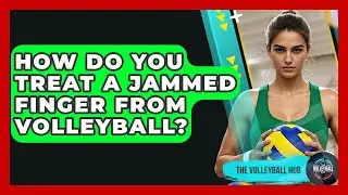 How Do You Treat A Jammed Finger From Volleyball? - The Volleyball Hub