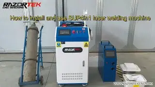 How to install and use SUP4in1 laser welding machine
