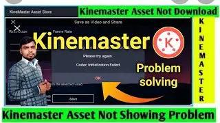 kinemaster problem / kinemaster problem unsupported resolution /kinemaster problem solve