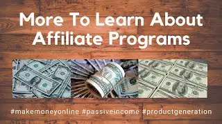 💰 More To Learn About Affiliate Programs (Make Money Online)