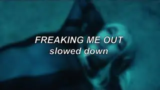 Ava Max - Freaking Me Out | Slowed Down