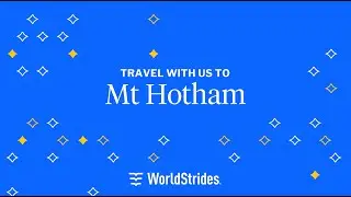 A snowsports adventure to Mt Hotham with WorldStrides
