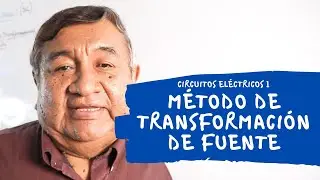 MÉTODO DE TRANSFORMACIÓN DE FUENTE | CIRCUITOS ELÉCTRICOS 1💡🔌
