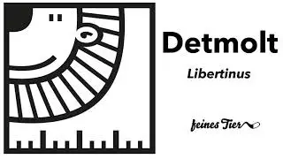 Detmolt - Libertinus (Feines Tier 009)